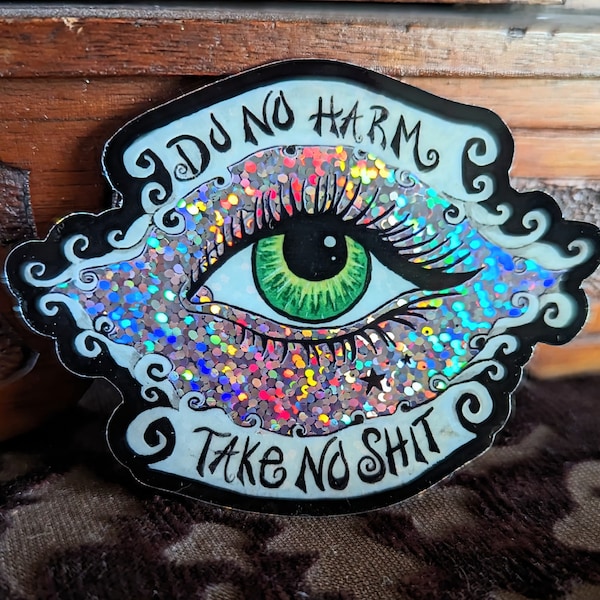 Do No Harm, Take No Sh#t Glitter Witchy Bumper Sticker. Wiccan Rede Sticker Car Decal