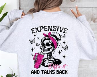 Expensive Difficult & Talks Back Crewneck
