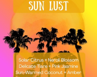 Sun Lust Perfume | Tropical White Florals | Choose From Oil-Based or Alcohol.