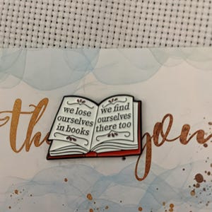 Reader We Lose Ourselves in Books Library Book Fiction Needle Minder