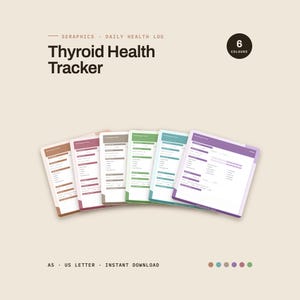 May include: A digital Thyroid Health Tracker daily health log with the text Seraphics Daily Health Tracker and 6 colours. The image displays six variations of the tracker in brown, pink, grey, green, teal, and purple, labeled A5 and US Letter.