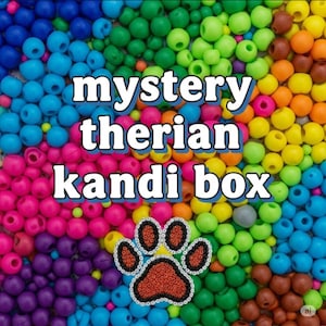 May include: A vibrant image featuring a colorful assortment of beads in shades of blue, green, yellow, orange, pink, and purple. The text "mystery therian kandi box" is displayed over the beads, with a paw print graphic.