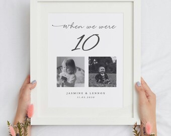 May include: A black and white photo print in a white frame. The print features two photos of children, one girl and one boy, with the text "when we were 10" above the photos and "Jasmine & Lennox 11.02.2010" below the photos.