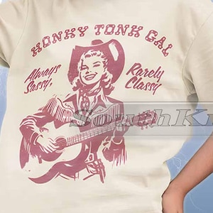 Vintage Honky Tonk Gal Always Sassy Rarely Classy Shirt, Country Music Tshirt, Country Western Gift, Comfort Colors Shirt, Cowgirl T-Shirt