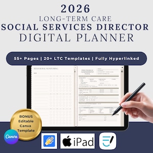 May include: A digital planner for 2026, designed for Long-Term Care Social Services Directors. The planner includes over 55 pages, 20+ LTC templates, and is fully hyperlinked. The image shows the planner on an iPad with a stylus, and includes a bonus editable Canva template.