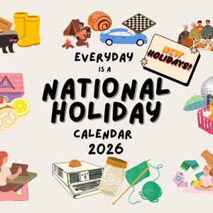 Puede incluir: Ilustraci&oacute;n caprichosa con el texto "Everyday is a National Holiday Calendar 2026." La imagen presenta varios iconos, incluyendo un coche, una escena de camping, comida y un ordenador, sugiriendo un tema de calendario.