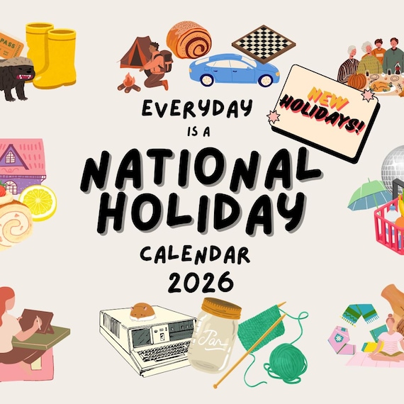 2026 Calendar Everyday is a National Holiday!