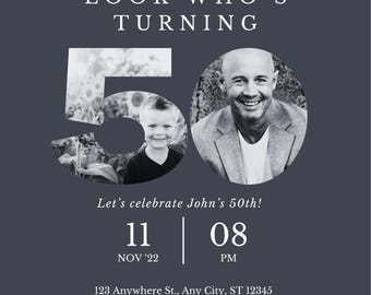 Puede incluir: Una invitación de cumpleaños en blanco y negro con una foto de un hombre y un niño. La invitación dice "Look who's turning 50!" e incluye la fecha y la hora del evento: "11 NOV '22 08 PM". La invitación también incluye la dirección: "123 Anywhere St., Any City, ST 12345".
