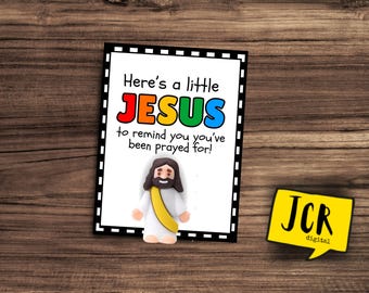 Here&#39;s a LITTLE JESUS to remind you you&#39;ve been prayed for- Church handout- Religious tag- Christian printable