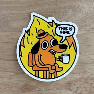 This is Fine Sticker, I&#39;m Fine, Classic Memes, Waterproof