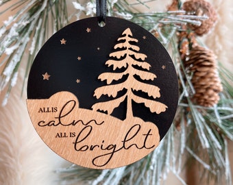 All is calm all is bright ornament wood rustic Chrsitmas faith Classic Laser cut and engraved Handmade ornament- ittle retreats