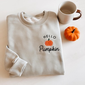 Hello Pumpkin Sweatshirt, Embroidered Autumn Shirt, Embroidered Shirt, Pumpkin Spice, Happy Fall Y&#39;All, Thanksgiving Shirt, Fall Sweatshirt