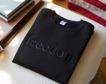 Embroidered Freedom Crewneck Sweatshirt, Unisex Fit