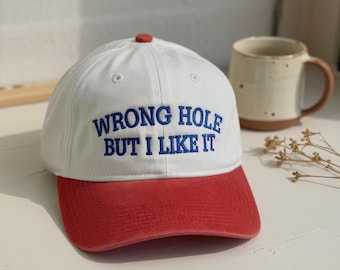 Embroidered "Wrong Hole But I Like It" Trucker Hat, Funny Inappropriate Cap