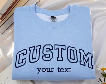 Custom Embroidered Sweatshirt or Hoodie, Personalized Gift