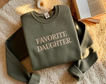 Favorite Daughter Embroidered Sweatshirt, Women's Gift