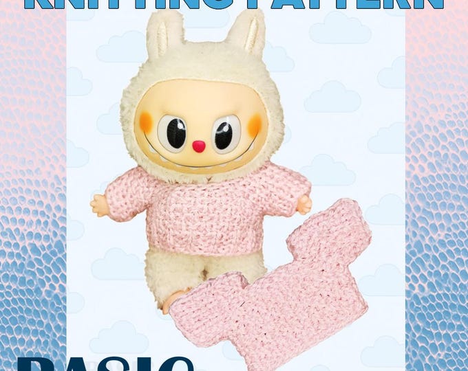 Simple Textured Knit Sweater Pattern for LABUBU | Beginner-Friendly Knitting PDF | 18cm BASIC Clothes | Instant Download diy Guide