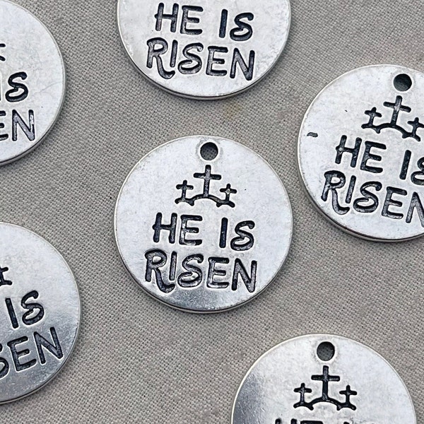 He Is Risen Charms, Easter Message Charm, Silver Message Charm, Jewelry Findings, 22mm, 6 Pcs, Dry Gulch, He Is Risen