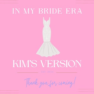 In My Bride Era Sign