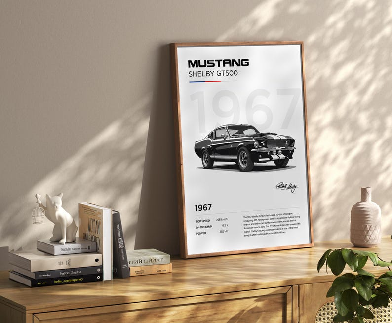 May include: A black and white poster featuring a 1967 Ford Mustang Shelby GT500. The poster includes the car's name, year, and specifications, including top speed, 0-100 km/h time, and power.