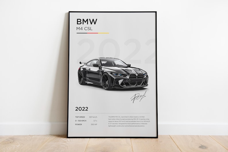 May include: A black BMW M4 CSL poster with the text "BMW M4 CSL 2022" and a black and white image of the car. The poster also includes the car's top speed, 0-100 km/h time, and power output.