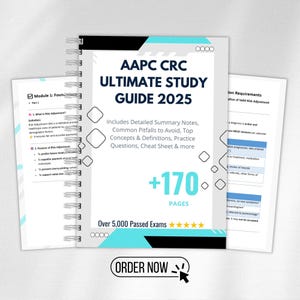 May include: A spiral-bound study guide titled "AAPC CRC Ultimate Study Guide 2025" with over 170 pages. The cover is white, black, and teal, with the text "Order Now" at the bottom. Includes detailed notes and practice questions.