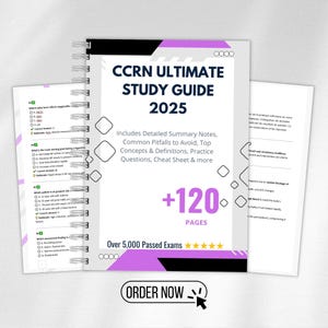 CCRN Exam Ultimate Study Guide 2025 | 200 Q&A + Scenarios + Definitions + Tips and Cheat Sheet | 2025 Exam Prep