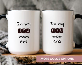 NYU College Mom Mug, Gift for College Mom, NYU Parent Gift, College Team Mug, College Mom Gift, College Mom Mug, College Mugs, In My Mom Era
