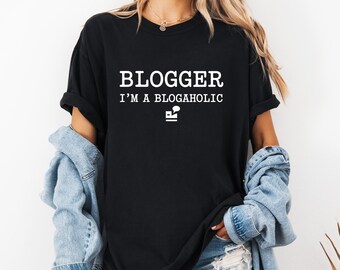 Blogger Lustiges T-Shirt, Unisex schwarzes T-Shirt, ich bin ein Blogaholic-T-Shirt, Vintage Comfort Farben T-Shirt