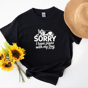 German Shepherd Funny T-Shirt For Dog Lover Sorry I Have Plans With My Dog T Shirt German Shepherd Retro Top