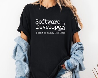 Software Developer Funny T-Shirt, Unisex Black Tee, I Don't Do Magic, I Do Logic, Vintage Comfort Colors T Shirt