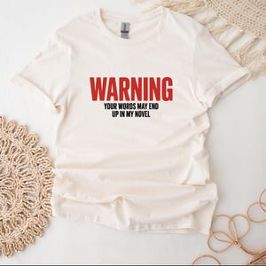 Author T-Shirt For Writer Shirt For Book Lover Retro Writing T Shirt - Warning Your Words May End Up In My Novel