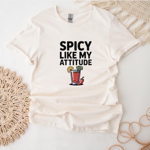 Bloody Mary T-Shirt For Cocktail Drinker, Spicy Like My Attitude T Shirt For Holiday, Retro Bloody Mary Tee