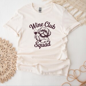 Shih Tzu Wine Club T-Shirt For Dog Lover Shih Tzu Funny T Shirt For Wine Drinkers Shirt For Her