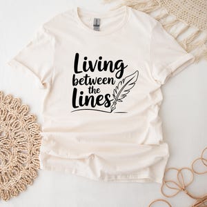 Poetry T-Shirt For Writters Living Between The Lines Retro Shirt Poetry Tee For Poets