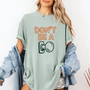 Camiseta "Don't Be A Knob", camiseta con juego de palabras divertido, camiseta con colores cómodos