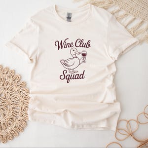 Duck Wine Club T-Shirt For Animal Lover Duck Funny T Shirt For Wine Drinkers Shirt For Her