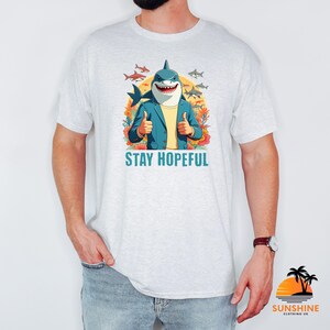 Anime Shark T-Shirt, Stay Hopeful Shirt, Cartoon Shark Top, Anime T-Shirt, Gift For Birthday, Positive Tee