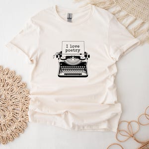 I Love Poetry T-Shirt For Poets Retro Typewritter Shirt Poetry Tee For Writers Vintage Poetry Top For Poets