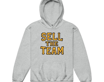 Sell The Team Youth Hoodie
