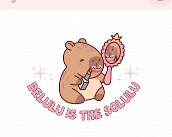 Delulu is the Solulu png, Capybara png, Funny Capybara png, Capybara sticker, Funny quote Sticker, Girl quote png, Sassy girl png, Cute png