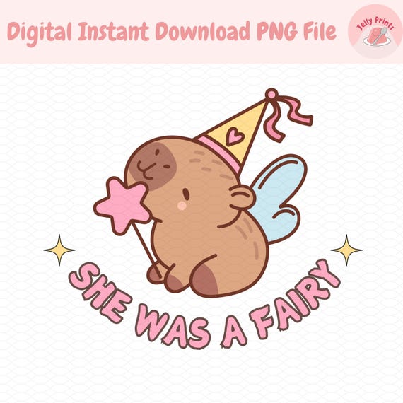 She Was A Fairy Capybara Png, Capybara clipart, Capybara Shirt Design, Cute Capybara png, Kawaii Capybara png, Fairy png, Pink Capybara png