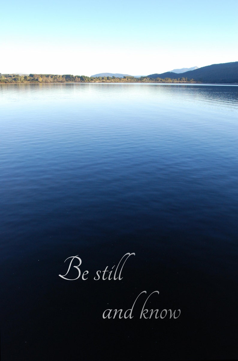 Be Still And Know New Zealand Waterscape Scene Tranquil Nature Lake House Decor Contemplative Art - 