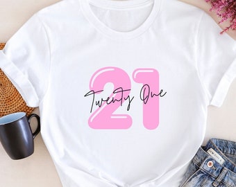 21. Geburtstag Shirt für Sie, 21. Geburtstag Tshirt, 21 Geburtstag Shirt, 21. Geburtstag Shirt, Geburtstagsgeschenke, 21. Geburtstag Geschenke, Geburtstagskind