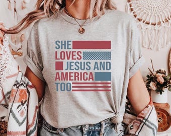 She Loves Jesus And America Too Shirt, Womens USA T-Shirt USA Shirt, America Retro Shirt, Usa Shirt, USA Flag Tee, Cute Fourth of July Tee