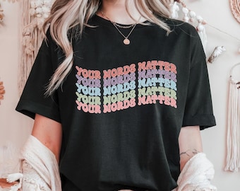 Your Words Matter Shirt, Sped Tee, Neurodiversity Gift, AAC SPED Teacher Inclusion Tshirt, Your Words Matter Tee,Speech Language Pathologist