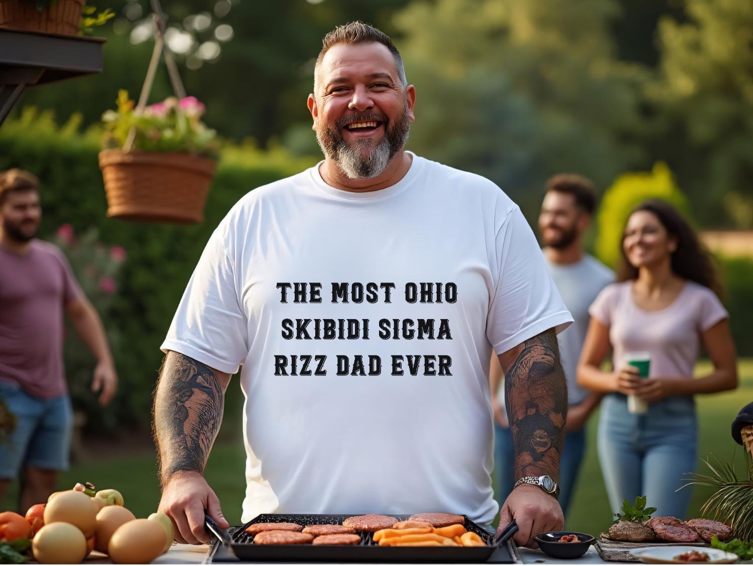 The Rizz Father The Most Ohio Skibidi Sigma Rizz Dad Ever Shirt, Teenage Slang Father ...