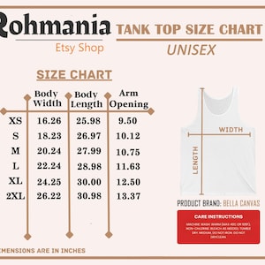 May include: A unisex tank top size chart from Rohmania Etsy Shop. The chart includes body width, length, and arm opening measurements in inches for sizes XS to 2XL. The product brand is Bella Canvas. Care instructions are also included.