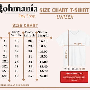 May include: A size chart for a unisex t-shirt, with measurements in inches. The chart includes body width, body length, and sleeve length for sizes S to 5XL. The product brand is Gildan. Care instructions are also included.
