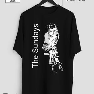 The Sundays T-Shirt: 90s Retro Rock Band Music Fan Merch Shirt, Sweatshirts Hoodie